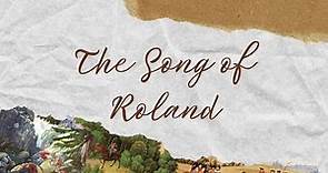 THE SONG OF ROLAND (SUMMARY AND LITERARY ANALYSIS IN WORLD LITERATURE)