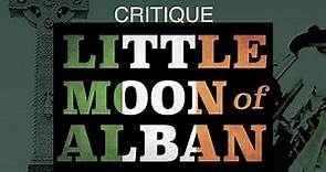 Little Moon of Alban Liberty University Critique