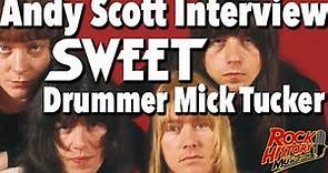 Andy Scott on Sweet's Late-Great Underrated Drummer Mick Tucker