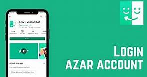 How To Login Azar App | Sign In Azar Account | 2021
