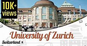 University of Zurich, Switzerland | Campus Tour | Ranking | Courses | Easyshiksha.com