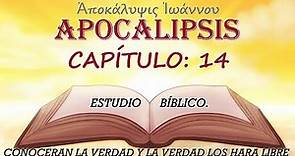 APOCALIPSIS CAPÍTULO 14 ESTUDIO BIBLICO