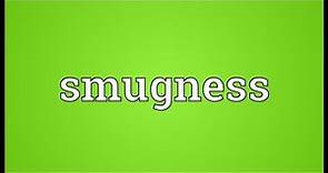 Smugness Meaning
