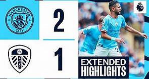 EXTENDED HIGHLIGHTS | Man City 2-1 Leeds United | Gundogan brace in 10th straight Premier League win