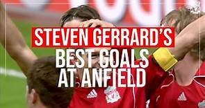 Steven Gerrard's BEST goals at Anfield 😍