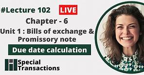 How to calculated due date of payment | Bills of exchange and Promissory note | Free CA foundation