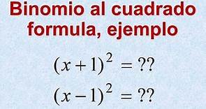 Binomio al cuadrado formula ejemplo, (a-b)^2 (a+b)^2, Binomios de Newton