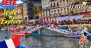 Sète 🇫🇷 Most Beautiful Places in France 🌷 Enchanting Mediterranean Port Walking Tour 🌞