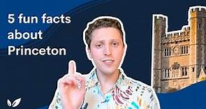 5 fun facts about Princeton