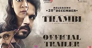 THAMBI OFFICIAL TAMIL TRAILER | KARTHI | JYOTIKA | SATHYARAJ | JEETHU JOSEPH