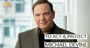 To Act & Protect | Michael Devine interview on acting, The Undoing, and pursuit of his acting dreams