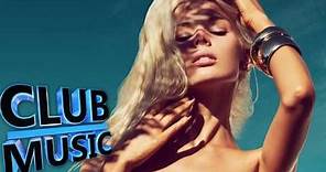 New Best Club Dance Music Summer Megamix 2015 - CLUB MUSIC