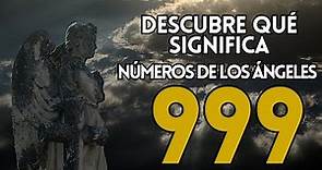 NUMEROLOGÍA🤍SIGNIFICADO DEL NÚMERO ANGELICAL 999 EN LO ESPIRITUAL🙏NUMERO 999 🤍🙏SABIDURÍA ESPIRITUAL