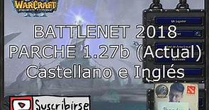 JUGAR WARCRAFT III ONLINE 2018 BATTLE NET - PARCHE 1.27b - RUBATTLE - TUTORIAL