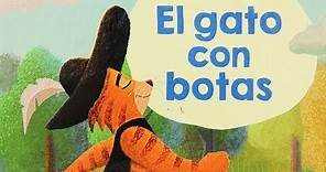 EL GATO CON BOTAS - cuento recopilado por Charles Perrault - cuentos clasicos infantiles