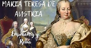 María Teresa de Habsburgo. Emperatriz de Austria y madre de María Antonieta de Francia