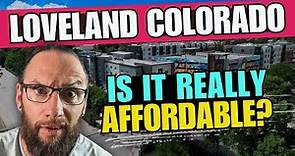 Is Loveland, Colorado An Affordable Place to Live?