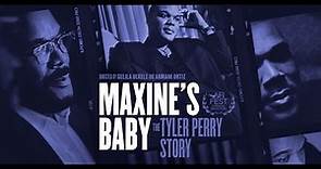 Watch Maxine's Baby: The Tyler Perry Story New Documentary | FULL MOVIE