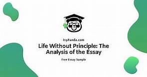 Life Without Principle: The Analysis of the Essay | Free Essay Sample