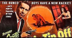 The Big Tip Off 1955 - Full Movie, Richard Conte, Constance Smith, Crime, Film-Noir, Thriller, Drama