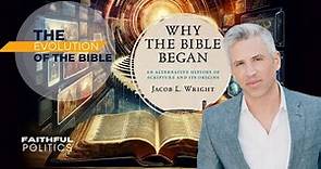 The Evolution of the Bible w/Dr. Jacob Wright