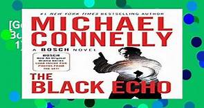 [Get] The Black Echo (Harry Bosch, #1; Harry Bosch Universe, #1) Full Pages
