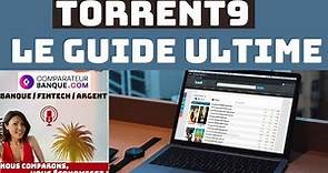 TORRENT9 : le GUIDE ULTIME 2023