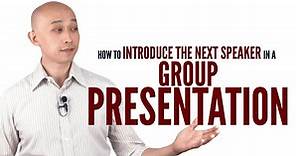 如何在集體演講中介紹下一位發言者？ (How to introduce the next speaker in a group presentation) - VoiceTube 看影片學英語