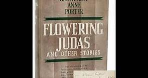 Plot summary, “Flowering Judas” by Katherine Anne Porter in 5 Minutes - Book Review