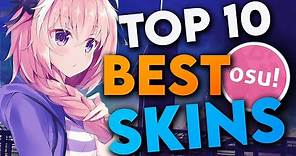 osu! Top 10 Best Skins Compilation | 2022