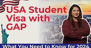 How Much GAP is Accepted in USA | USA Student Visa with GAP | Study in USA 2024