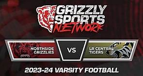Northside Grizzlies vs. Little Rock Central Tigers (2023-24 Varsity Football)