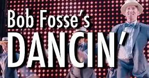 Bob Fosse's DANCIN' on Broadway | Show Clips
