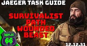 Wounded Beast The Survivalist Path Task Guide - Jaeger Task Guides - Escape From Tarkov
