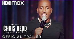Chris Redd: Why Am I Like This? | Official Trailer | HBO Max