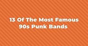 13 Of The Greatest And Most Famous '90s Punk Bands