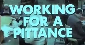 World In Action - Working For A Pittance