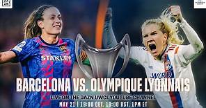 Barcelona vs. Olympique Lyonnais | UEFA Women's Champions League Final 2022 Full Match