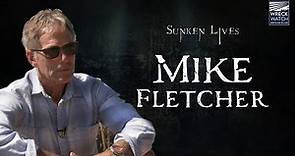 Sunken Lives - An Interview with Sea Hunter Mike Fletcher