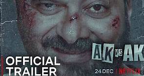 Ak vs Ak Official Trailer | out Now | A Netflix Orignal Film | ak vs ak trailer | anil k, anurag k