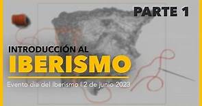 Introducción al Iberismo | Sociedad Iberista | Evento 2 de junio 2023. (Parte 1)
