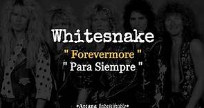 Whitesnake - Forevermore | Sub Español //Lyrics