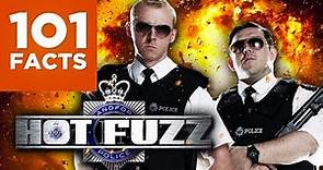 101 Facts About Hot Fuzz