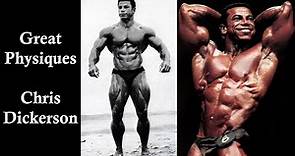 Great Physiques - Chris Dickerson - Bodybuilding & Fitness Motivation