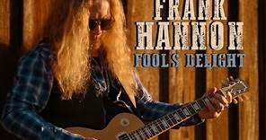 Frank Hannon - "Fool's Delight"