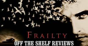 Frailty Review - Off The Shelf Reviews