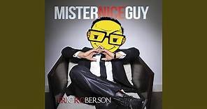 Mister Nice Guy