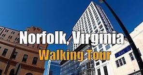 Norfolk, Virginia (Walking Tour)