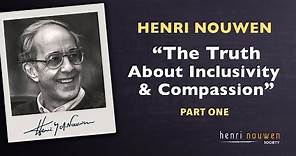 Rare Video | Henri Nouwen "The Truth About Inclusivity & Compassion", Part One