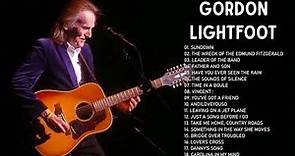 Gordon Lightfoot - Complete Greatest Hits | Gordon Lightfoot Best Songs Playlist